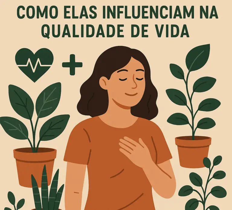 Plantas e Saúde: Como Elas Influenciam na Qualidade de Vida
